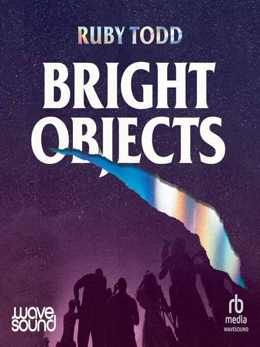 Title details for Bright Objects by Ruby Todd - Available